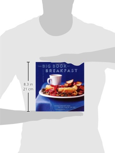 The Big Book of Breakfast: Serious Comfort Food for Any Time of the Day