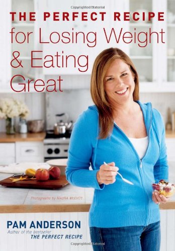 The Perfect Recipe for Losing Weight & Eating Great-Used-Very Good