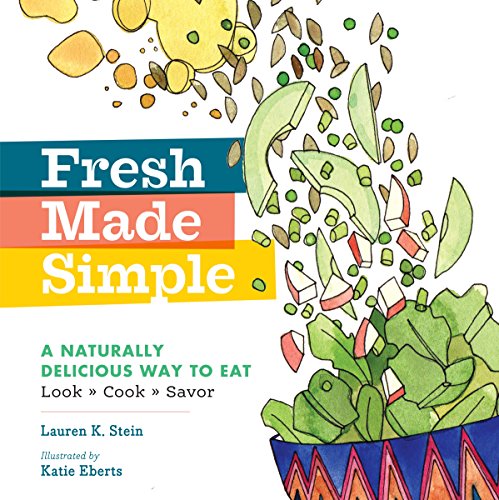 Fresh Made Simple: a Naturally Delicious Way to Eat: Look, Cook, and Savor-Used-Good-Library Stamp