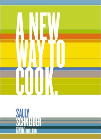 A New Way to Cook (Hardcover) Sally Schneider - Used - Very Good