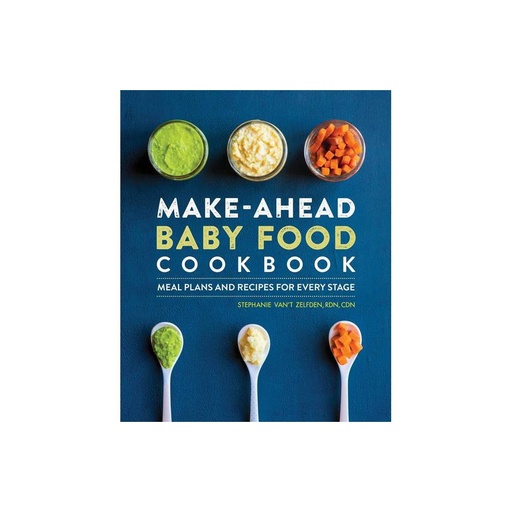 Make-Ahead Baby Food Cookbook : Meal Plans and Recipes for Every Stage (Paperback)-Used-Very Good